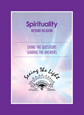 The Beyond Series: Spirituality